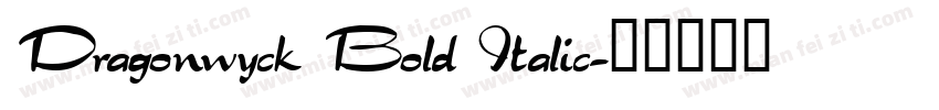 Dragonwyck Bold Italic字体转换